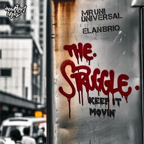 The Struggle (Keep It Movin') (feat. Mr Uni Universal & Elan Brio) album art