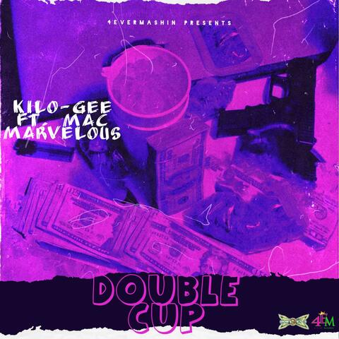 Double-Cup (feat. Kilo-Gee) album art