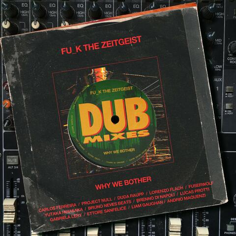 Why We Bother Dub Mixes album art