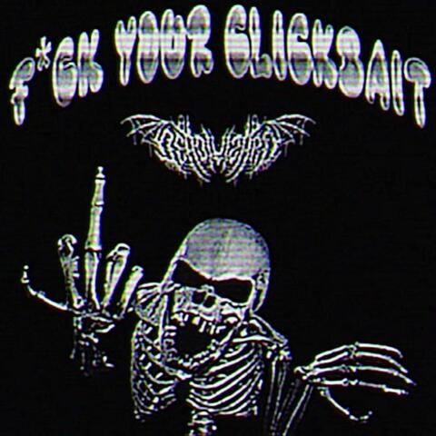 F*ck Your Clickbait (feat. Netuh) album art
