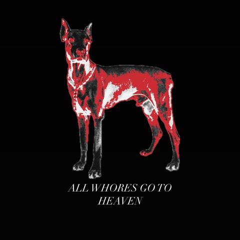 ALL WHORES GO TO HEAVEN (DELUXE) album art