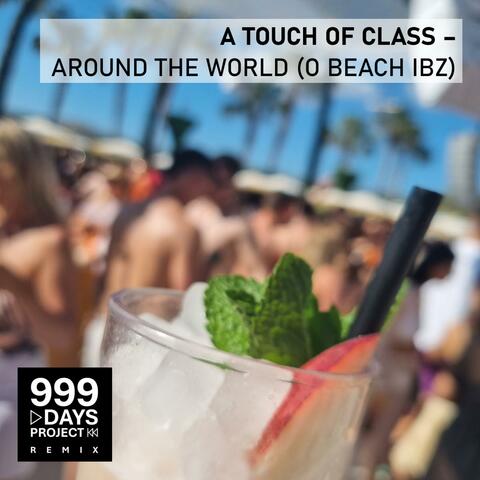 Around the World (O Beach IBZ) (999 DAYS PROJECT Remix) album art