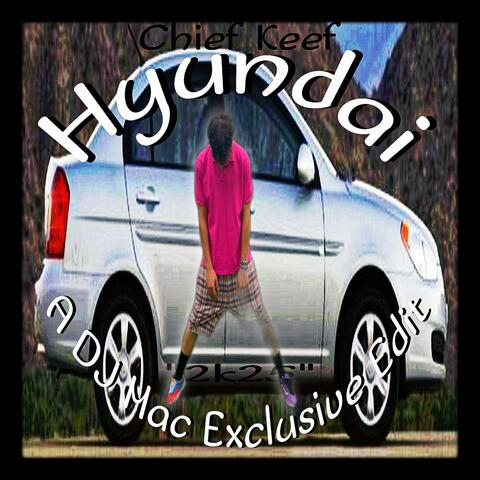 Hyundai (Unreleased Chief Keef Edit) album art