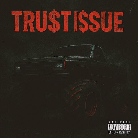 Tru$t !$$ue$ (feat. SAMMI & Blankol) album art