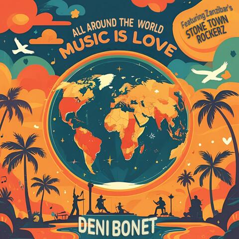 (All Around the World) Music Is Love (feat. Stone Town Rockerz) album art