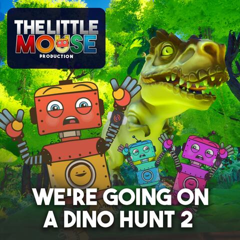 We're going on a Dino Hunt 2 album art