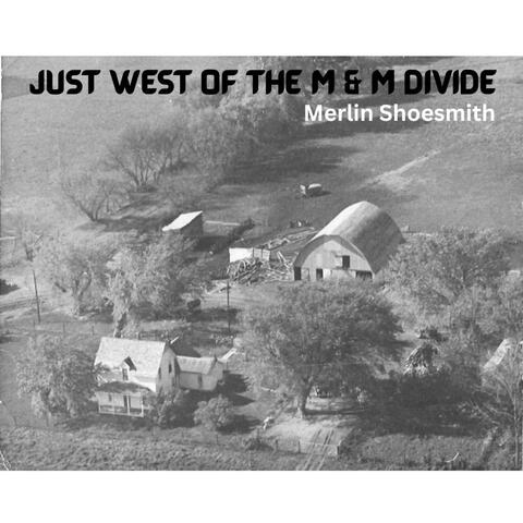 Just West Of The M & M Divide album art