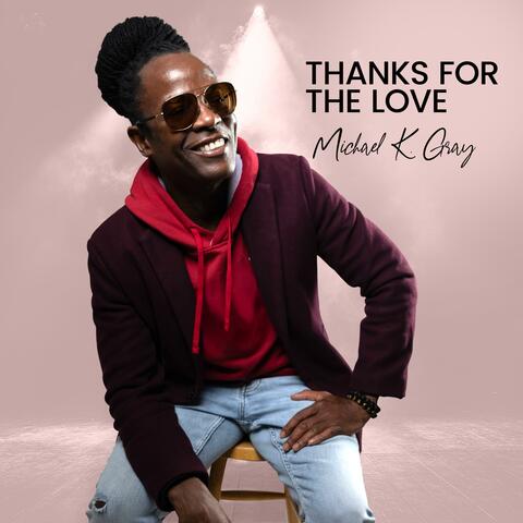 Thanks For The Love album art