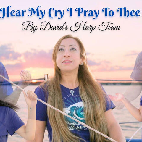 Hear My Cry, I Pray to Thee album art