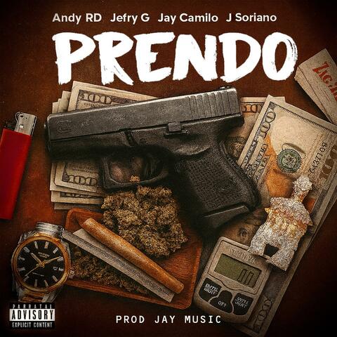 PRENDO (feat. Jefry g, Jay Camilo & J Soriano) album art