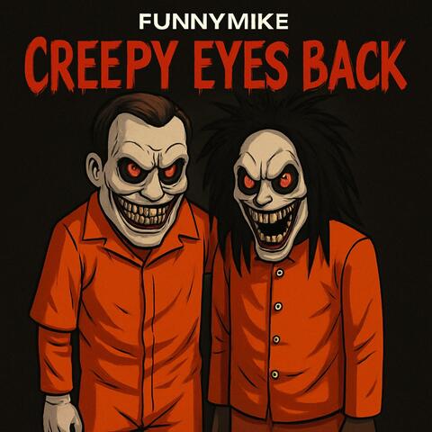 Creepy Eyes Back album art