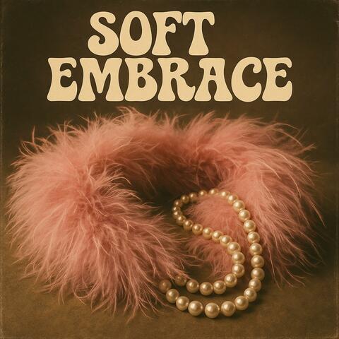 Soft Embrace album art