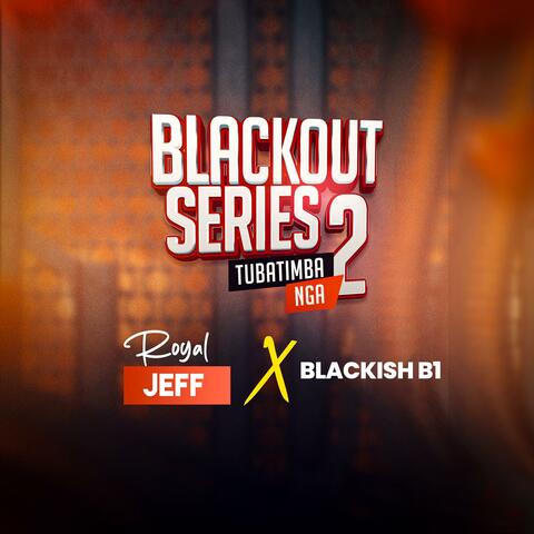 BLACK OUT SERIES (feat. BLACKISH B1) [2] album art