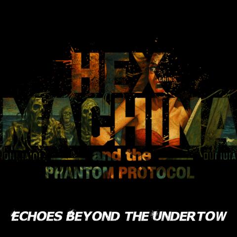 Echoes Beyond the Undertow album art