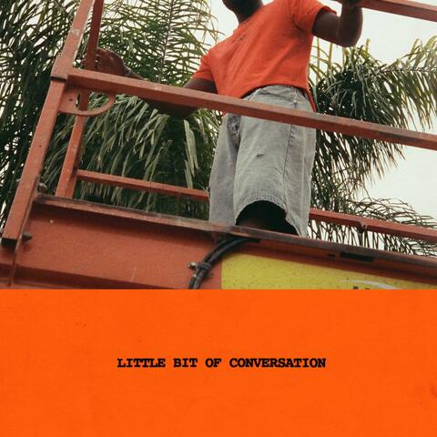 LITTLE BIT OF CONVERSATION album art