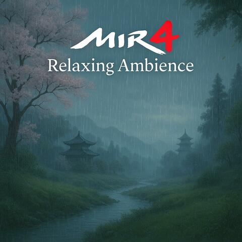 MIR4 RELAXING RAIN AMBIENCE album art