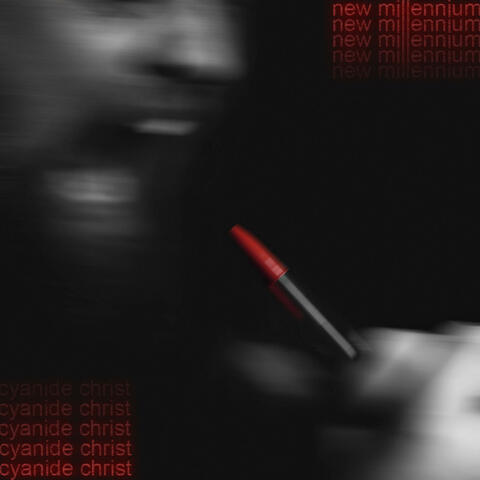 New Millennium Cyanide Christ album art