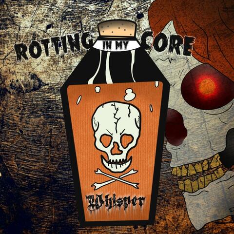 Rotting In My Core album art