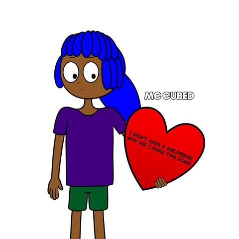 i don't have a girlfriend why did i make this song album art