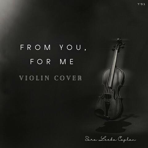 From You, for me (Violin Instrumental) album art