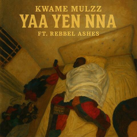Yaa Yen Nna (feat. Rebbel Ashes) album art