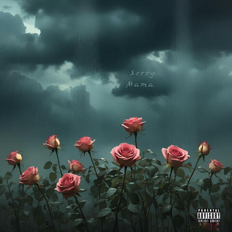Sorry Mama (feat. Swole Body Leek & Mugz) album art