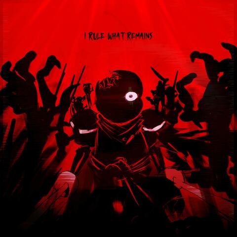 DUSTTRUST ~ I RULE WHAT REMAINS album art