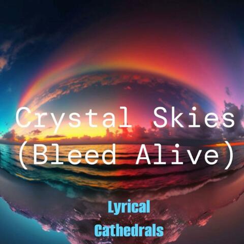 Crystal Skies (Bleed Alive) album art