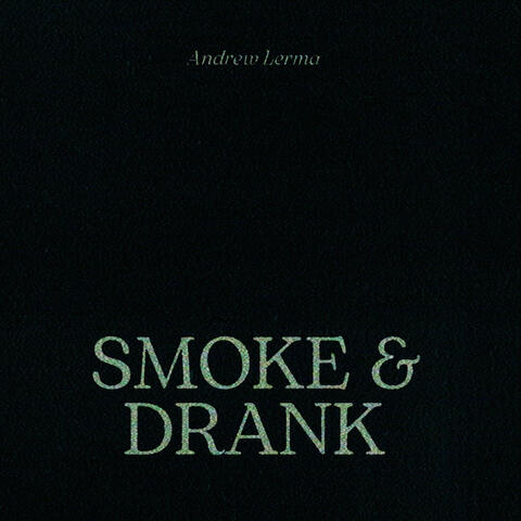 Smoke & Drank album art