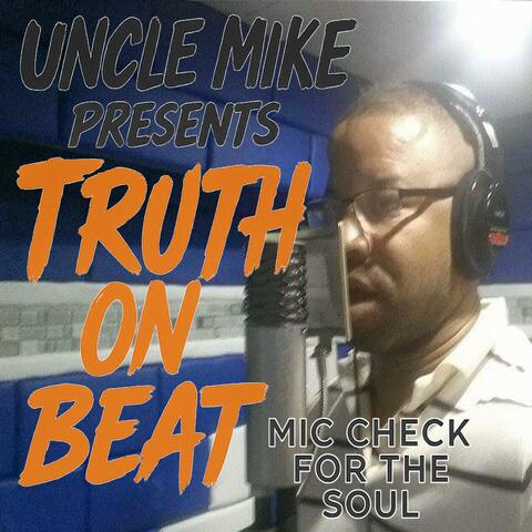 Uncle Mike's Truth On Beats album art
