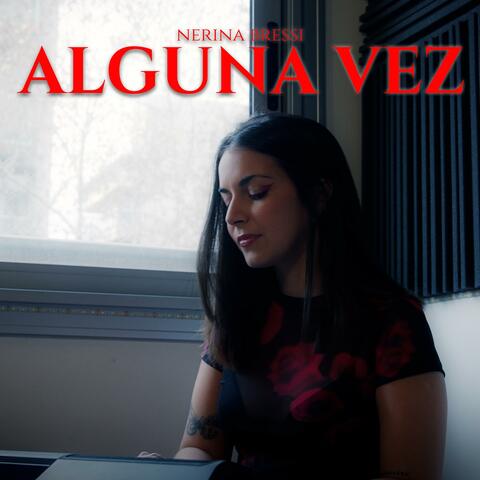 ALGUNA VEZ album art