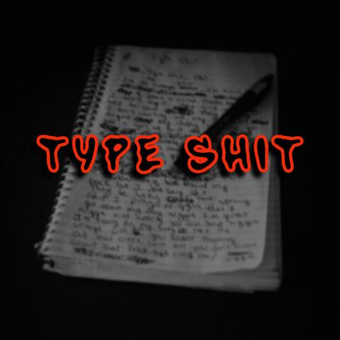 Type Shit (feat. Ziggy Moon) album art