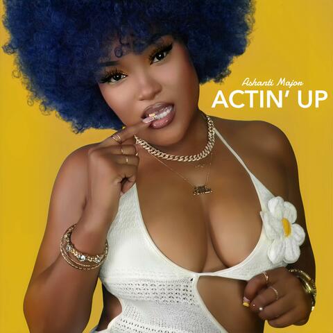 Actin' Up album art