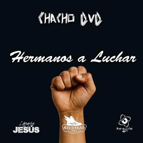 Hermanos a luchar album art