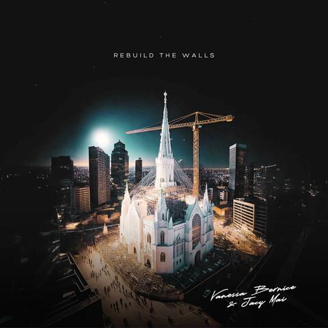 Rebuild The Walls (feat. Jacy Mai) album art