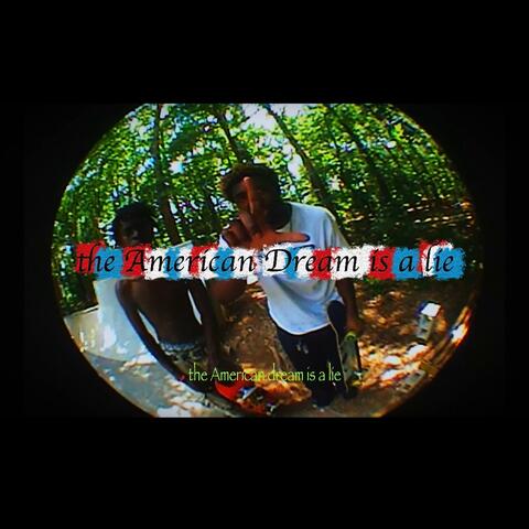 THE AMERICAN DREAM IS A LIE album art