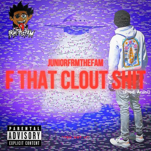 F That Clout Sh!t album art