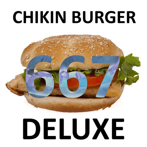 CHIKIN BURGER 667 DELUXE album art