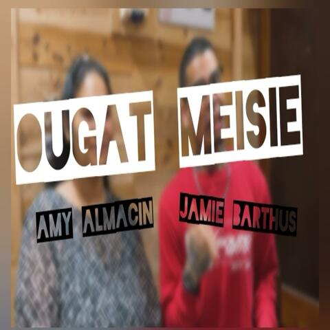 Ougat meisie (feat. Amy almacin) album art