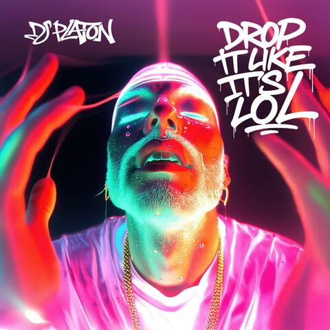 Drop It Like It's LOL album art
