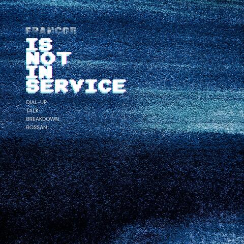 Is Not In Service album art