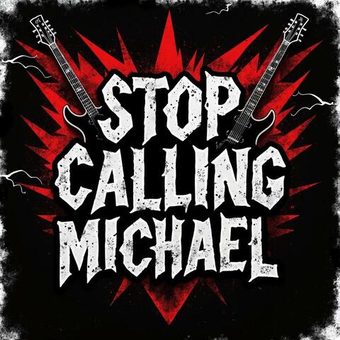 Stop Calling Michael album art