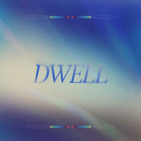 Dwell (feat. Eli Brown & Kinley Scott) album art