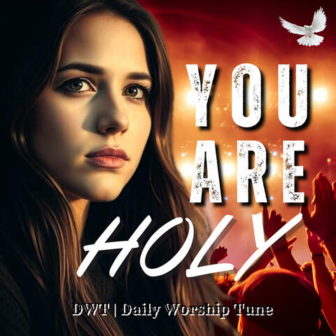 You Are Holy | A Worship Song Declaring God's Purity and Glory album art