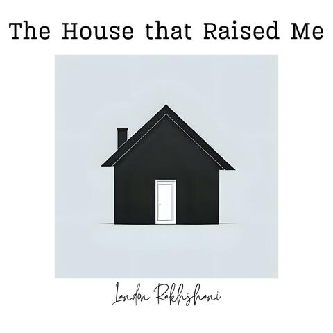 The House that Raised Me album art