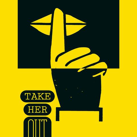 Take Her Out album art