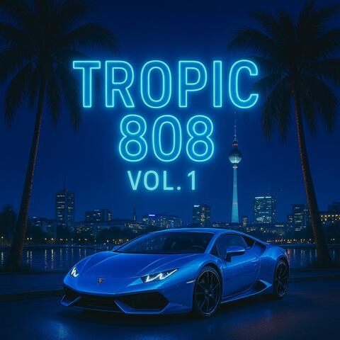 Tropic 808, Vol. 1 album art