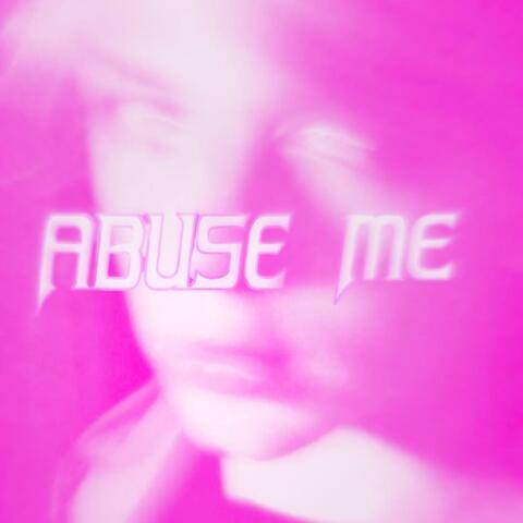 ABUSE ME album art