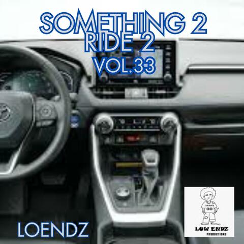 Something 2 Ride 2, Vol. 33 album art