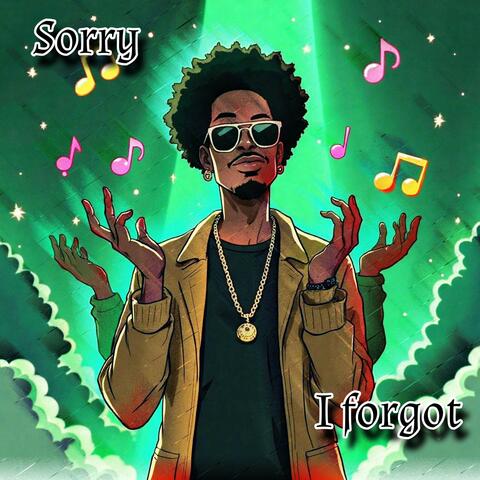 A "Sorry I Forgot" Drop album art